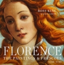 Image for Florence  : the paintings &amp; frescoes, 1250-1743