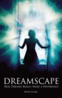 Image for Dreamscape: Real Dreams Really Make a Difference