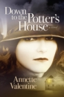 Image for Down to the Potter&#39;s House