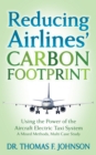 Image for Reducing Airlines’ Carbon Footprint : Using the Power of the Aircraft Electric Taxi System