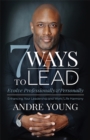 Image for 7 Ways to Lead: Evolve Professionally &amp; Personally
