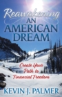 Image for Reawakening an American Dream: Creating Your Path to Financial Freedom