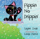 Image for Pippin No Drippin&#39;