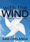 Image for With the Wind : Finding Victory Within