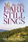 Image for The Little Lark Still Sings: A True Story of Love, Change &amp; An Old Tuscan Farmhouse