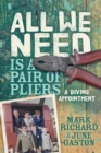 Image for All We Need is a Pair of Pliers: A Divine Appointment