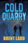Image for Cold Quarry: A Codi Sanders Thriller