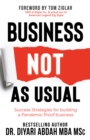 Image for Business NOT as Usual : Success Strategies for Building a Pandemic Proof Business