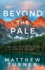Image for Beyond the Pale: A Fable About Escaping the Hustle and Finding Yourself