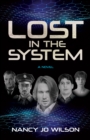 Image for Lost in the system  : a novel