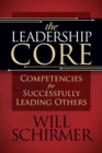 Image for The leadership core  : competencies for successfully leading others