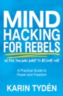 Image for Mind Hacking for Rebels