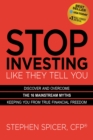 Image for Stop Investing Life They Tell You (Expanded Edition)