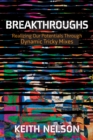 Image for Breakthroughs: Realizing Our Potentials Through Dynamic Tricky Mixes