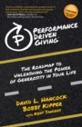 Image for Performance-Driven Giving: The Roadmap to Unleashing the Power of Generosity in Your Life