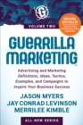 Image for Guerrilla Marketing Volume 2: Advertising and Marketing Definitions, Ideas, Tactics, Examples, and Campaigns to Inspire Your Business Success