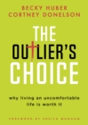 Image for The Outlier’s Choice