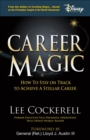 Image for Career Magic: How to Stay on Track to Achieve a Stellar Career
