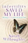 Image for Infertility saved my life  : healing PCOS from the inside out