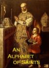 Image for Alphabet of Saint&#39;s (Annotated)