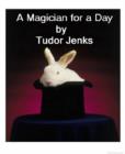 Image for Magician For A Day (Annotated)