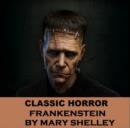 Image for Frankenstein The Original Masterpiece