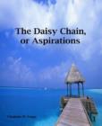 Image for Daisy Chain, or Aspirations Best of Classic Novels