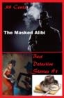 Image for 99 Cents Best Detective Stories The Masked Alibi