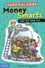 Image for Survival Guide for Money Smarts : Earn Save Spend Give