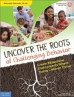 Image for Uncover the Roots of Challenging Behavior