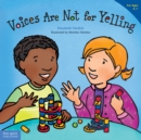 Image for Voices Are Not for Yelling: La Voz No Es Para Gritar