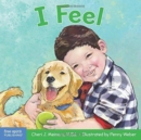 Image for I Feel : A book about recognizing and understanding emotions