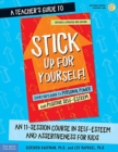 Image for A Teacher&#39;s Guide to Stick Up for Yourself!: An 11-Session Course in Self-Esteem and Assertiveness for Kids