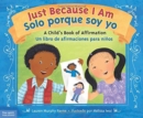 Image for Just because I am  : a child&#39;s book of affirmation
