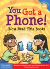 Image for You Got a Phone! (Now Read This Book)