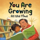 Image for You Are Growing All the Time