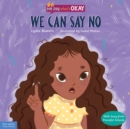 Image for We Can Say No: With Song from Peaceful Schools