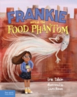 Image for Frankie Versus the Food Phantom