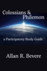 Image for Colossians &amp; Philemon : A Participatory Study Guide