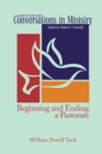 Image for Beginning And Ending A Pastorate