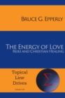 Image for Energy Of Love : Reiki And Christian Healing