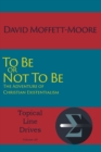 Image for To Be or Not To Be : The Adventure of Christian Existentialism