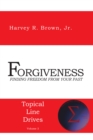 Image for Forgiveness : Finding Freedom From Your Past