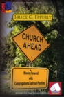Image for Church Ahead: Moving Forward with Congregational Spiritual Practices