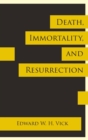 Image for Death, Immortality, and Resurrection