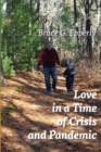 Image for Love in a Time of Crisis and Pandemic