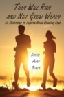 Image for They Will Run and Not Grow Weary : 52 Devotions to Lighten Your Running Load