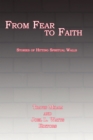 Image for From Fear To Faith : Stories Of Hitting Spiritual Walls