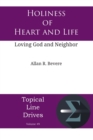 Image for Holiness of Heart and Life : Loving God and Neighbor