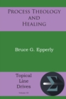 Image for Process Theology and Healing